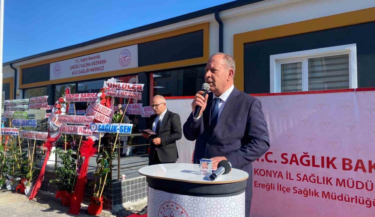 Konya Ereğli’de yeni aile sağlık merkezinin açılışı yapıldı