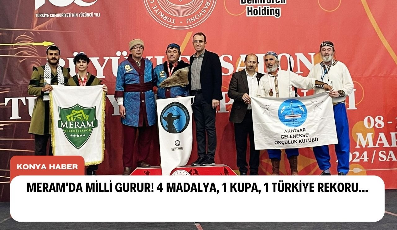 Meram'da milli gurur! 4 madalya, 1 kupa,1 Türkiye rekoru...