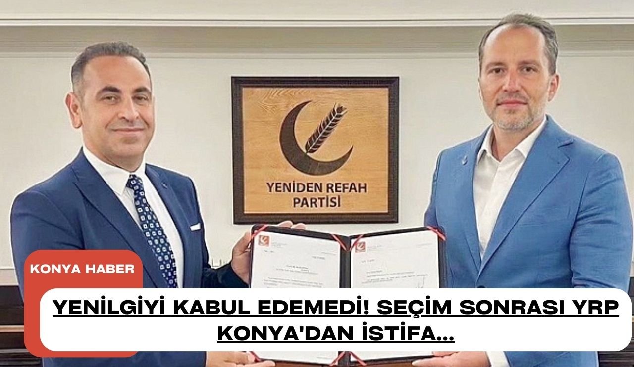 Yenilgiyi kabul edemedi! Seçim sonrası YRP Konya'dan istifa...