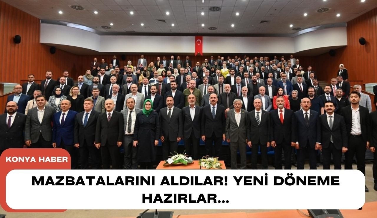 Konya'da başkanlar mazbatalarını aldılar! Yeni döneme hazırlar...