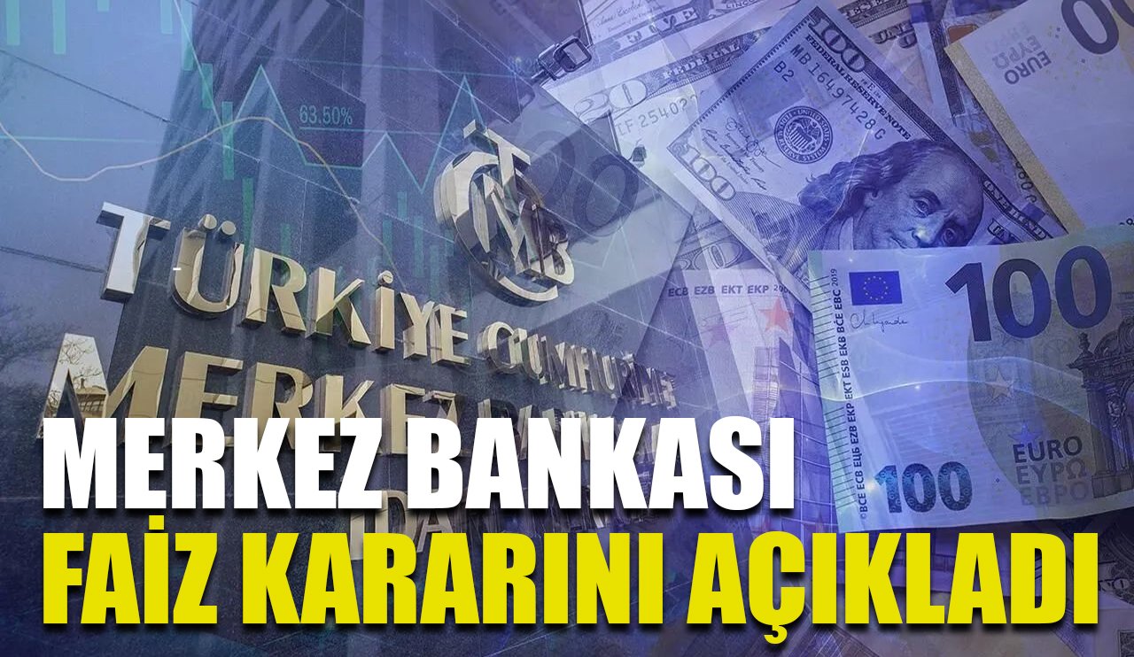 Faiz kararı açıklandı! Düştü mü yükseldi mi?