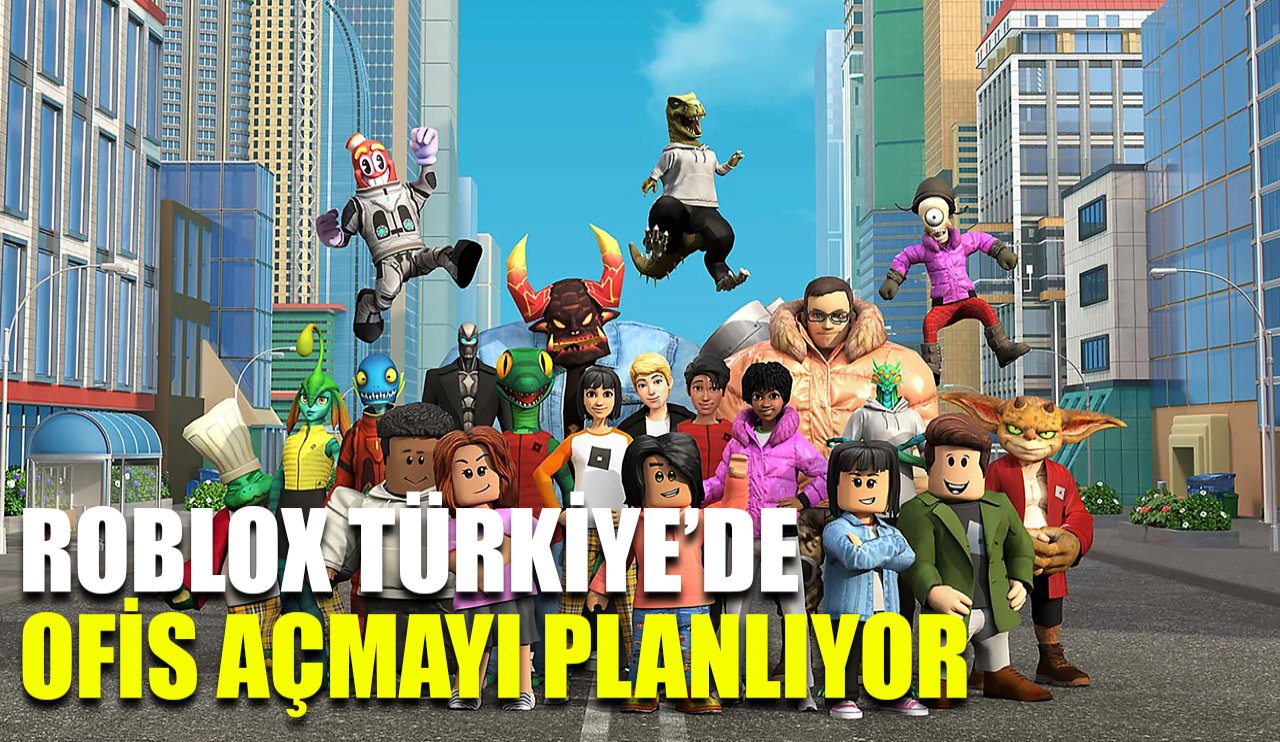 Roblox Türkiye'de ofis açmayı planlıyor