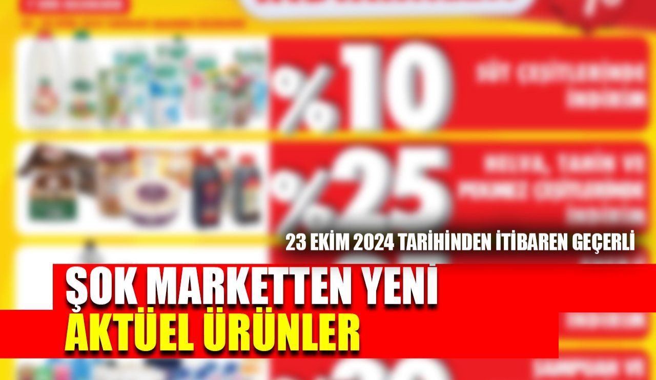 ŞOK Market Aktüel ürünler (23 Ekim 2024)