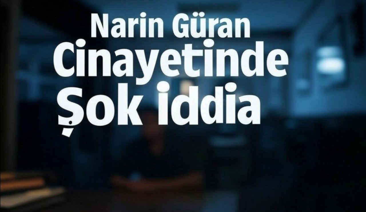 Cinayeti kamufle etmeye çalıştılar! Narin Güran davasında şok iddia!