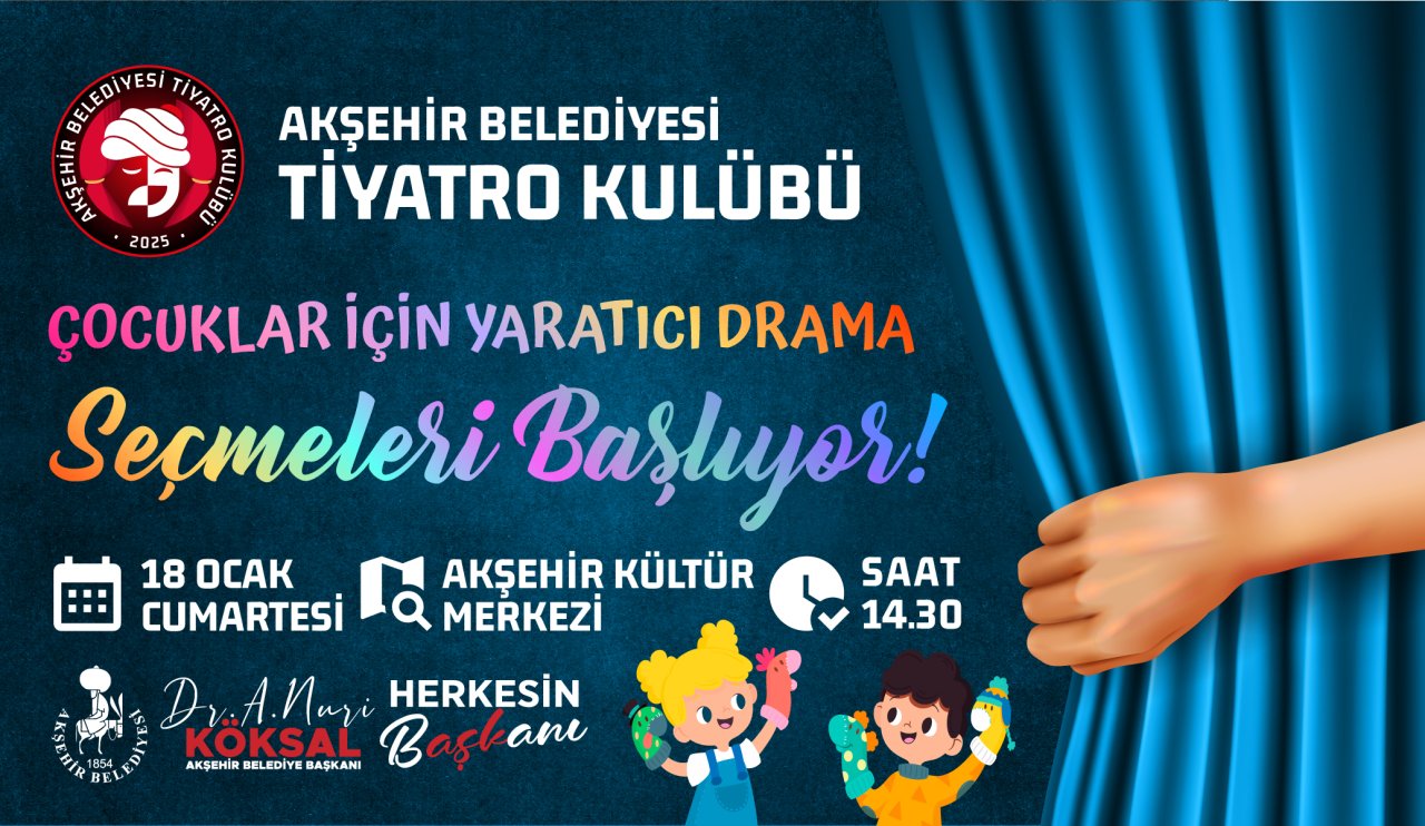 Akşehir'de minik yetenekler için tiyatro seçmeleri başlıyor!