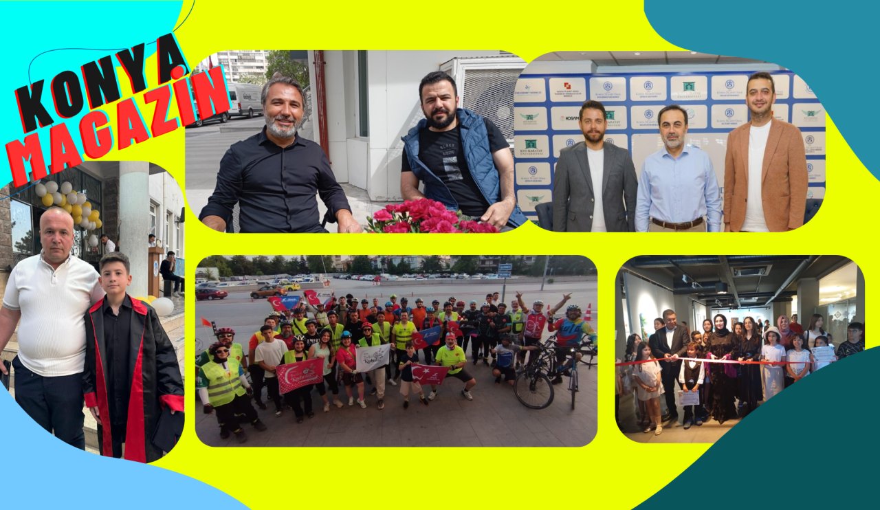 Konya Magazin: Sanat, Spor ve İş Dünyasından Dikkat Çeken Etkinlikler