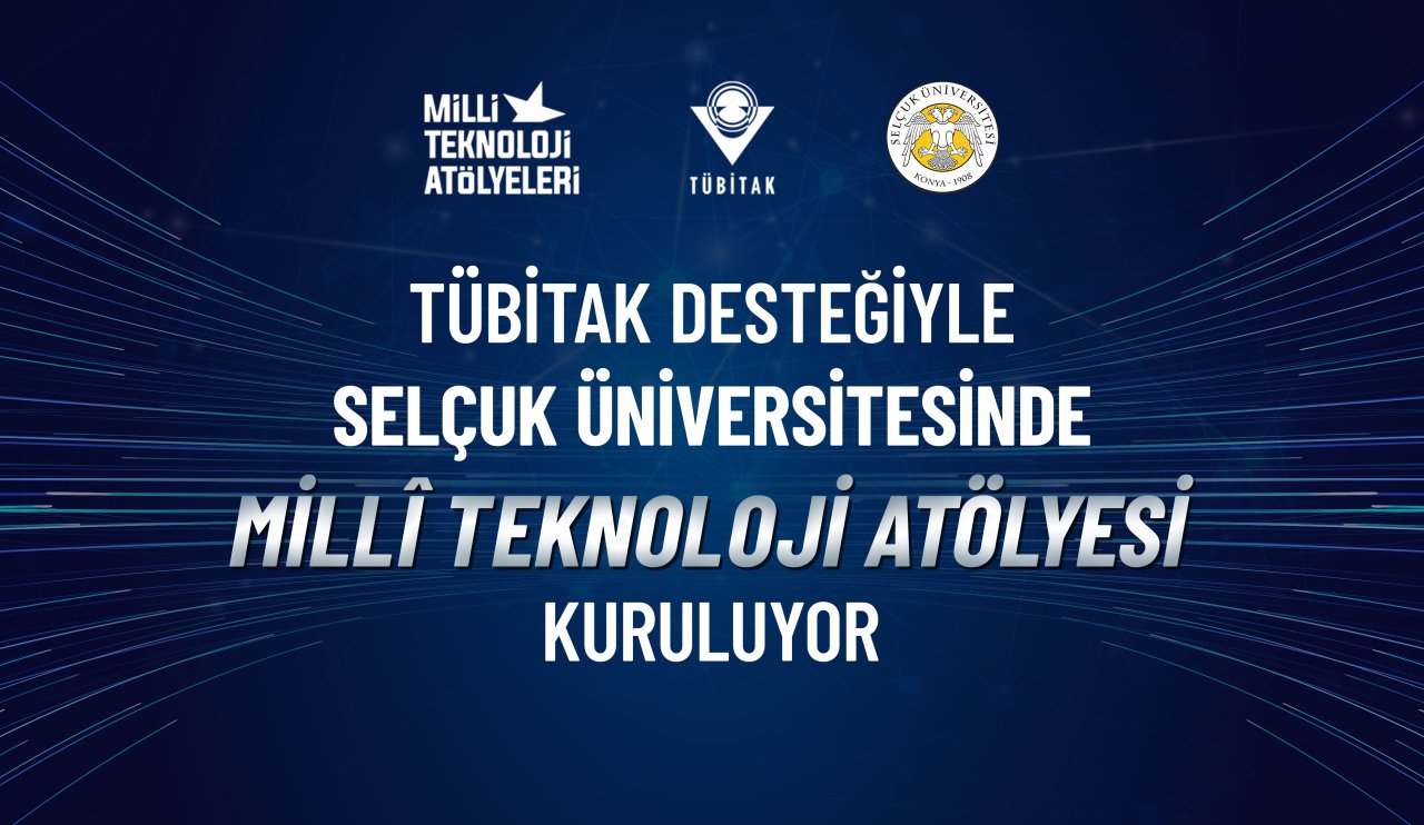 selcuk-universitesinde-milli-teknoloji-atolyesi-kuruluyor.jpg